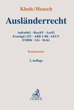 Ausländerrecht von Bohley,  Michelle, Breidenbach,  Wolfgang, Brinktrine,  Ralf, Dickten,  Franziska, Dollinger,  Franz-Wilhelm, Eichenhofer,  Johannes, Fleuß,  Martin, Griesbeck,  Michael, Günther,  Carsten, Haderlein,  Nicola, Hecker,  Jan, Heusch,  Andreas, Hofmann,  Jens, Hohoff,  Ute, Houben,  Andrea, Hruschka,  Constantin, Klaus,  Sebastian, Kluth,  Winfried, Koch,  Andreas, Kurzidem,  Clemens, Maor,  Oliver, Müller,  Daniel Bernhard, Neundorf,  Kathleen, Pettersson,  Paul, Pietzsch,  Holger, Preisner,  Damian, Rossi,  Matthias, Seeger,  Martin, Tewocht,  Hannah, Thym,  Daniel, Weber,  Ferdinand