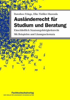 Ausländerrecht für Studium und Beratung von Frings,  Dorothee, Tießler-Marenda,  Elke