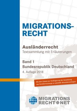 Ausländerrecht/Migrationsrecht, BRD, Band 1 von Rumpf,  Olav