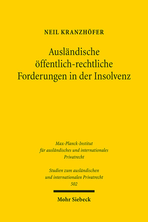 Ausländische öffentlich-rechtliche Forderungen in der Insolvenz von Kranzhöfer,  Neil