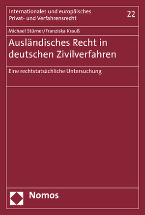 Ausländisches Recht in deutschen Zivilverfahren von Krauß,  Franziska, Stürner,  Michael