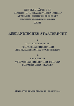 Ausländisches Staatsrecht von Kaskel,  Walter, Koellreutter,  Otto, Kohlrausch,  Eduard, Spiethoff,  A.