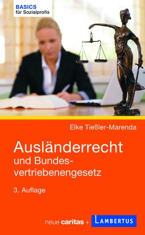 Ausländerrecht und Bundesvertriebenengesetz von Tießler-Marenda,  Elke