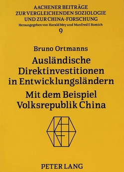 Ausländische Direktinvestitionen in Entwicklungsländern von Ortmanns,  Bruno