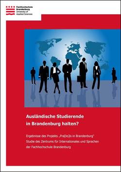 Ausländische Studierende in Brandenburg halten? von Assel,  Jessica, Strom,  Christina