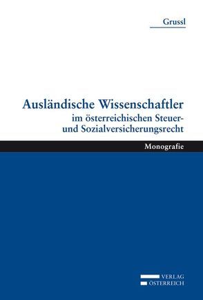 Ausländische Wissenschaftler von Grussl,  Andreas