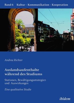 Auslandsaufenthalte während des Studiums – Stationen, Bewältigungsstrategien und Auswirkungen von Berkenbusch,  Gabriele, Helmolt,  Katharina V, Richter,  Andrea