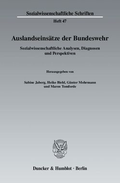 Auslandseinsätze der Bundeswehr. von Biehl,  Heiko, Jaberg,  Sabine, Mohrmann,  Günter, Tomforde,  Maren