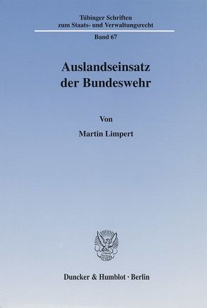 Auslandseinsatz der Bundeswehr. von Limpert,  Martin