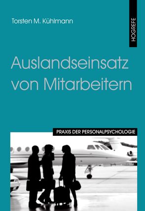 Auslandseinsatz von Mitarbeitern von Kühlmann,  Torsten M.