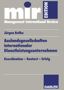 Auslandsgesellschaften internationaler Dienstleistungsunternehmen von Bufka,  Jürgen