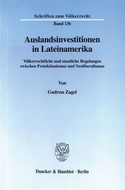 Auslandsinvestitionen in Lateinamerika. von Zagel,  Gudrun