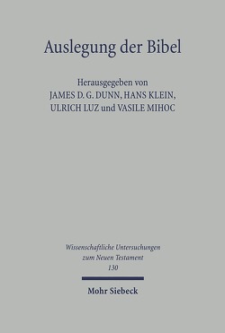 Auslegung der Bibel in orthodoxer und westlicher Perspektive von Dunn,  James D. G., Klein,  H., Luz,  Ulrich, Mihoc,  Vasile