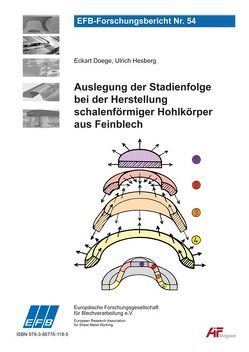 Auslegung der Stadienfolge bei der Herstellung schalenförmiger Hohlkörper aus Feinblech von Doege,  Eckart, Hesberg,  Ulrich