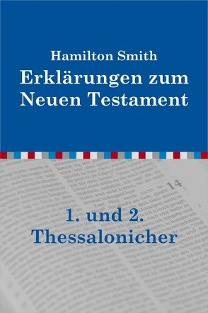 Auslegung über die Briefe an die Thessalonicher von Smith,  Hamilton