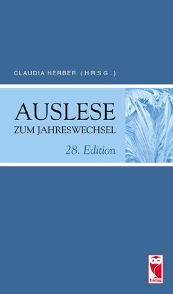 Auslese zum Jahreswechsel. 28. Edition von Herber,  Claudia