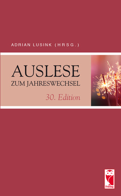 Auslese zum Jahreswechsel. 30. Edition von Lusink,  Adrian