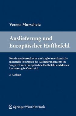 Auslieferung und Europäischer Haftbefehl von Murschetz,  Verena