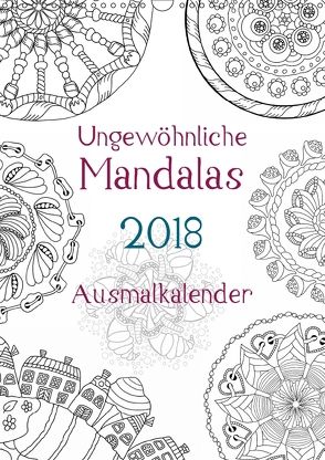 Ausmalkalender – Ungewöhnliche Mandalas (Wandkalender 2018 DIN A3 hoch) von Langenkamp,  Heike