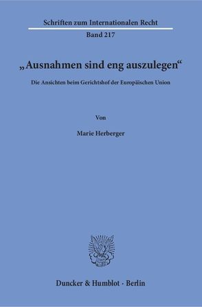 „Ausnahmen sind eng auszulegen“. von Herberger,  Marie