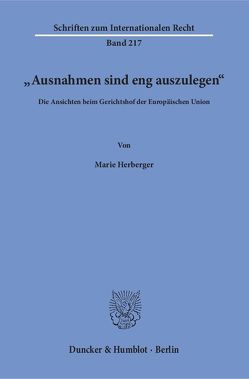 „Ausnahmen sind eng auszulegen“. von Herberger,  Marie