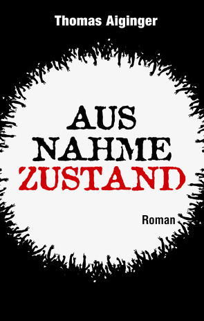 Ausnahmezustand von Aiginger,  Thomas