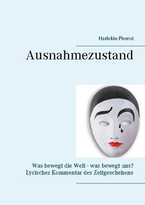 Ausnahmezustand von Pierrot,  Harlekin