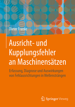 Ausricht- und Kupplungsfehler an Maschinensätzen von Franke,  Dieter