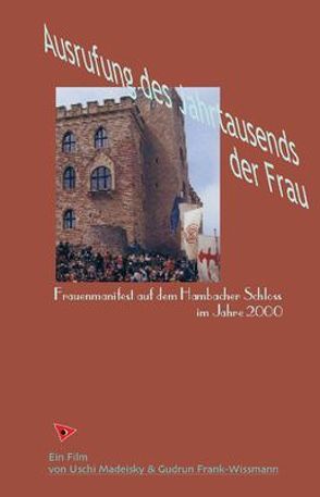 Ausrufung des Jahrtausends der Frau von Frank-Wissmann,  Gudrun, Madeisky,  Uschi