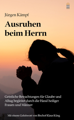 Ausruhen beim Herrn von Kämpf,  Jürgen