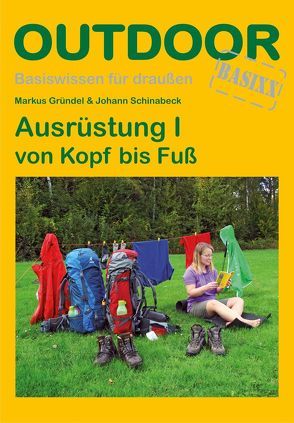 Ausrüstung I von Kopf bis Fuß von Gründel,  Markus, Schinabeck,  Johann