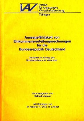 Aussagefähigkeit von Einkommensverteilungsrechnungen für die Bundesrepublik Deutschland von Enke,  Harald, Freitag,  Bernd, Kitterer,  Wolfgang, Lindner,  Helmut