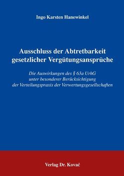 Ausschluss der Abtretbarkeit gesetzlicher Vergütungsansprüche von Hanewinkel,  Ingo K