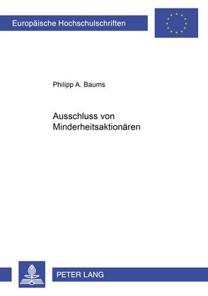 Ausschluss von Minderheitsaktionären von Baums,  Philipp A.