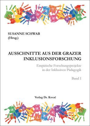 Ausschnitte aus der Grazer Inklusionsforschung von Schwab,  Susanne