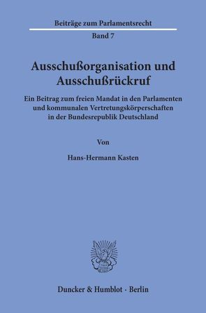 Ausschußorganisation und Ausschußrückruf. von Kasten,  Hans-Hermann