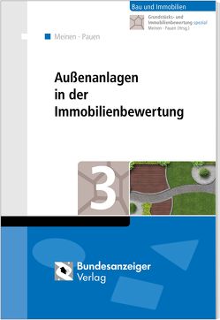 Außenanlagen und Immobilienbewertung von Meinen,  Heiko, Pauen,  Werner