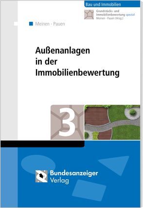 Außenanlagen und Immobilienbewertung von Meinen,  Heiko, Pauen,  Werner