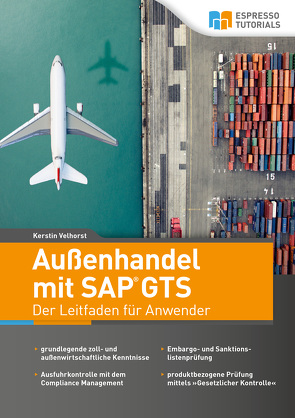 Außenhandel mit SAP GTS – Der Leitfaden für Anwender von Velhorst,  Kerstin