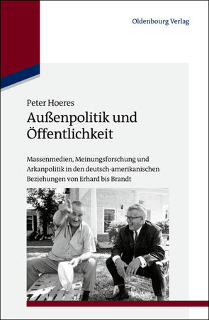 Außenpolitik und Öffentlichkeit von Hoeres,  Peter