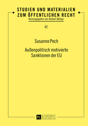 Außenpolitisch motivierte Sanktionen der EU von Pech,  Susanne