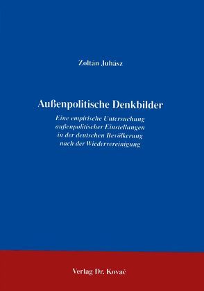 Aussenpolitische Denkbilder von Juhasz,  Zoltan