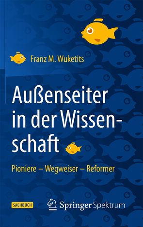 Außenseiter in der Wissenschaft von Wuketits,  Franz M.