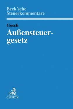 Außensteuergesetz von Fischer,  Michael, Gosch,  Dietmar, Graf,  Michael, Grotherr,  Siegfried, Heidecke,  Björn, Heinsen,  Oliver, Joisten,  Christian, Linn,  Alexander, Oellerich,  Ingo, Raber,  Hans Georg, Rautenstrauch,  Gabriele, Roser,  Frank, Schmitz,  Markus