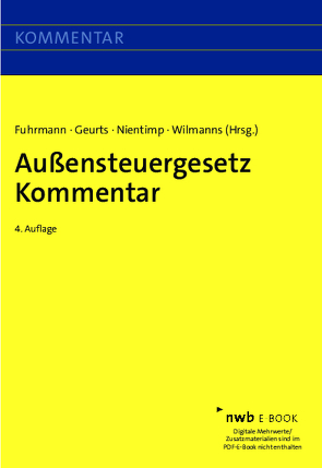 Außensteuergesetz Kommentar von Fuhrmann,  Sven, Geurts,  Matthias, Haselmann,  Jan, Hecht,  LL.M.,  Stephen A., Kirchhain LL.M.,  Christian, Kühn,  Michal-Fabian, Micker,  Lars, Nientimp,  Axel, Offerhaus,  Tom, Pohl,  Carsten, Rode,  Oliver, Schütz,  Holger, Stahlschmidt,  Michael, Steierberg,  Daniela, Wilmanns,  Jobst