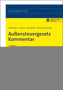 Außensteuergesetz Kommentar von Fuhrmann,  Sven, Geurts,  Matthias, Haselmann,  Jan, Kirchhain LL.M.,  Christian, Micker,  Lars, Nientimp,  Axel, Pohl,  Carsten, Schütz,  Holger, Stahlschmidt,  Michael, Steierberg,  Daniela, Wilmanns,  Jobst