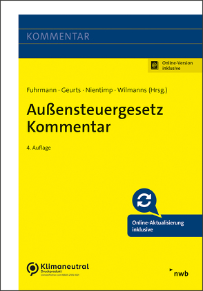 Außensteuergesetz Kommentar von Fuhrmann,  Sven, Geurts,  Matthias, Haselmann,  Jan, Kirchhain LL.M.,  Christian, Micker,  Lars, Nientimp,  Axel, Pohl,  Carsten, Schütz,  Holger, Stahlschmidt,  Michael, Steierberg,  Daniela, Wilmanns,  Jobst