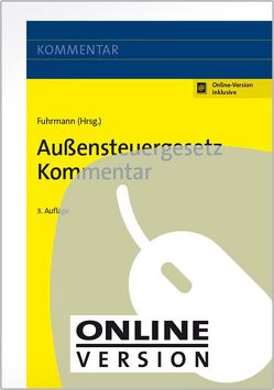 Außensteuergesetz Kommentar von Fuhrmann,  Sven, Geurts,  Matthias, Haselmann,  Jan, Hecht,  LL.M.,  Stephen A., Kirchhain LL.M.,  Christian, Micker,  Lars, Nientimp,  Axel, Pohl,  Carsten, Rode,  Oliver, Schütz,  Holger, Stahlschmidt,  Michael, Steierberg,  Daniela, Wilmanns,  Jobst