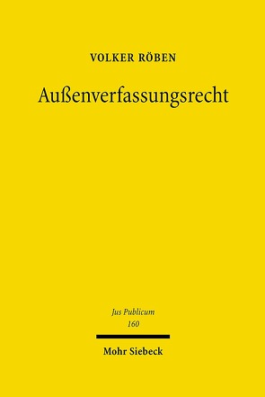 Außenverfassungsrecht von Roeben,  Volker