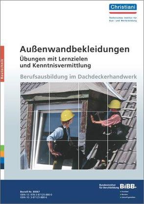 Aussenwandbekleidungen – Übungen mit Lernzielen und Kenntnisvermittlung von Unverferth,  Günter